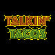 Talkin' Tacos